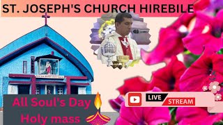 ಮೃತ ವಿಶ್ವಾಸಿಗಳ ಸ್ಮರಣೆ. All Soul's Day. @ St Joseph's Church Hirebile. 2-11-24