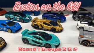 Exotics On The 621 Round 1 Groups 2 and 4 [Hot Wheels Diecast Racing]