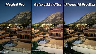 Honor Magic6 Pro Vs Galaxy S24 Ultra Vs iPhone 15 Pro Max Camera Comparison