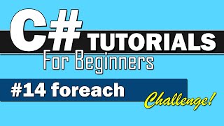 C# Tutorial for Beginners #14-1 - foreach Loop and Coding Challenge!