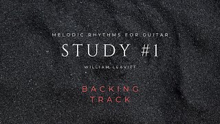 Study#1 - Melodic Rhythms for Guitar - Backing track
