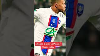 Mbappe 5 goals vs. US Pays de Cassel today in French Cup #mbappe #psg #frenchcup #fyp #paysdecassel