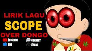 lirik lagu band indonesia Scope over dongo