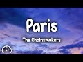 The Chainsmokers - Paris (Lyrics)