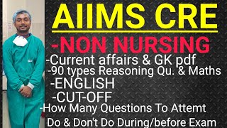 AIIMS CRE🤞How To Cover Non Nursing Part? No Of Questions To Attempt,What To Do & Don't? AIIMSCRE