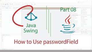 Java Swing Project-Part 8 | How to Use passwordField in Java Swing | NetBeans |