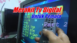 Merakit tv Digital Part2