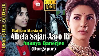 Albela Sajan Aayo Re |  | Bajirao Mastani | Ranveer Singh & Priyanka Chopra | Ananya Banerjee (W.B.)