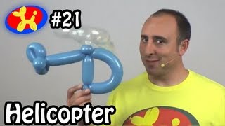 Two Balloon Helicopter - Balloon Animal Lessons #21