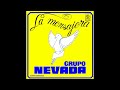 GRUPO NEVADA, Director: CIRILO ANTONIO RIVAROLA - LA MENSAJERA - Discos Cerro Cora