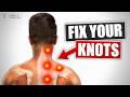 How To Fix Muscle Knots FOREVER! (Neck, Traps, and Shoulders)