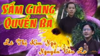 Sấm Giảng Quyển 3.  Nguyễn Lo, Kim Ngà