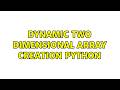 Dynamic Two Dimensional Array Creation Python