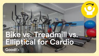 What’s the Best Cardio Machine: Bike, Treadmill, or Elliptical? A Trainer Explains | GoodRx