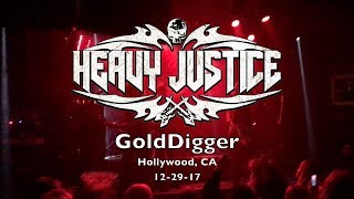 Heavy Justice LIVE: GoldDigger @ Hollywood, CA 12-29-17