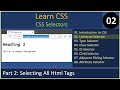 CSS Selectors | Part 2 - Universal Selector | CSS Tutorials #02