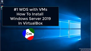 #1 - WDS  with VM's - Install Windows Server 2019