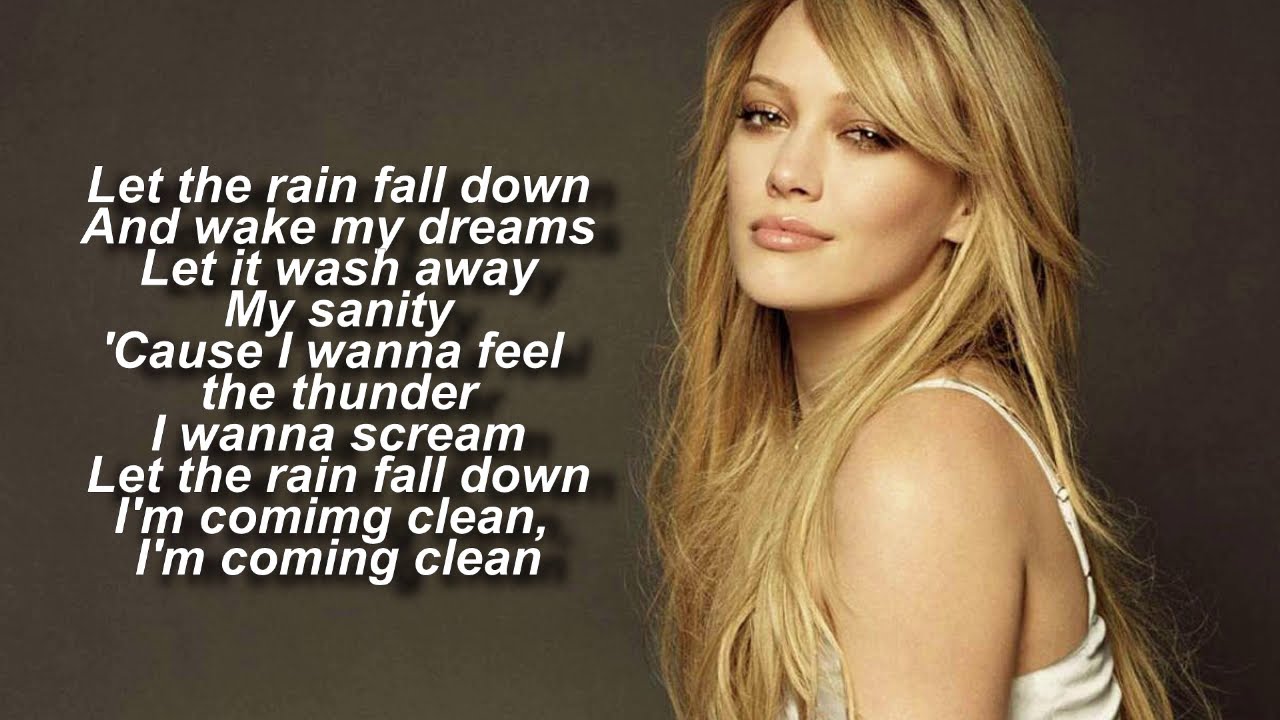 Hilary Duff - Come Clean || Lyrics - YouTube