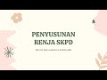 PENYUSUNAN RENJA SKPD