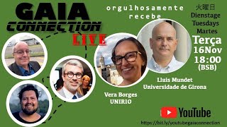 Gaia Connection - Vera Borges e Lluís Mundet (Temporada 2 - Episódio 32)