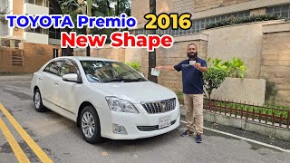 Toyota Premio 2016 Model New Shape Price \u0026 Review