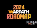 2024 Warpath Roadmap!