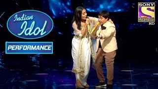 Neha और Sattwik ने 'Ek Main Aur Ek Tu' पे दिया एक Lovely Performance! | Indian Idol Season 11