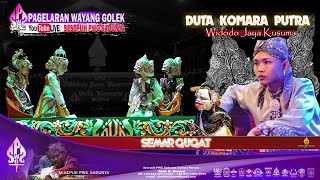 SENI SUNDA WAYANG GOLEK DUTA KOMARA PUTRA DALANG KI WIDODO JAYA KUSUMA CARIOS SEMAR GUGAT.