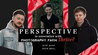 079 : Thrive 2022 Shooting Wedding Day Preparations with Sean Bell