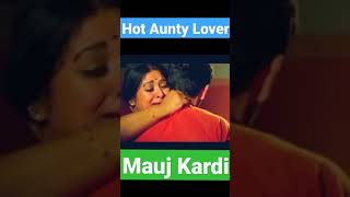 Hot Aunty Lover ❤️ Mauj Kardi Beta #Shorts