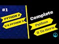 Python Tutorial # 1 | Python 2 v/s Python 3