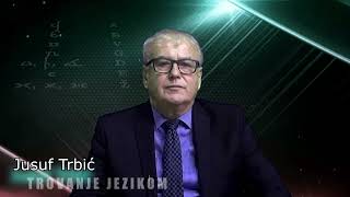 Jusuf Trbić - Trovanje jezikom (TV kolumna)