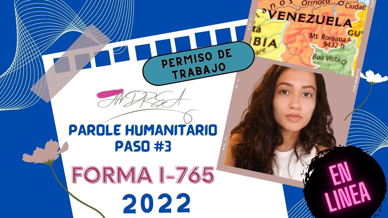 PAROLE HUMANITARIO |COMO LLENARLO EN LINEA | I-765| USCIS | 2022 ...