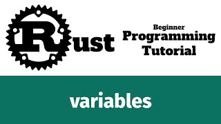 Rust Programming Tutorial #7 - variables