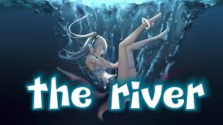 Nightcore-the River-lyrics