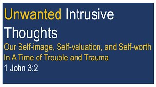 Waterbury Church of Christ - Unwanted Intrusive Thoughts