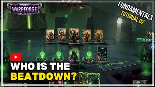 WARPFORGE FUNDAMENTALS - 02 - Who is the beatdown?