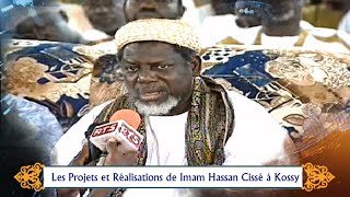 Les Projets et Réalisations de Imam Hassan Cissé à Kossy