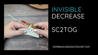 invisible sc2tog decrease tutorial