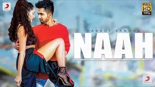 Naah - Harrdy Sandhu Feat. Nora Fatehi | Jaani | B Praak |Official Music Video |