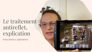 Lunettes: le traitement antireflet, par Diane Optician