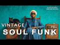 🚀 Ultimate Vintage Soul Funk Mix 2026 🔥 Deep Rare Groove & Old School 70s Funk Vibes