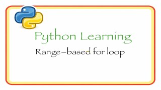 Python Tutorial: Range-based For Loop