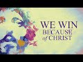 We Win Because of Christ - James Hanna - Metropolitan Baptist Church, Hollywood, FL