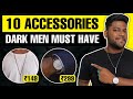 10 Low Budget Accessories For Dark Men | In Hindi | Love Dark