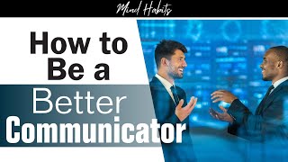 How to be a better communicator: 4 communication styles