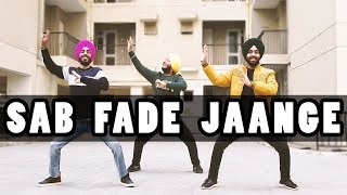 Sab Fade Jange (Bhangra Cover by Urban Folks) Parmish Verma | Desi Crew | Sarba Maan