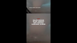 Major damage after tornado rips through Kankakee, Illinois
