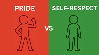The Real Difference Between Pride and Self-Respect