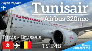 TUNISAIR AIRBUS A320neo | TUNISAIR | TUNIS to BRUSSELS | TU 954 | TS-IMB | ECONOMY